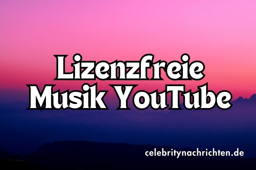 Lizenzfreie Musik YouTube