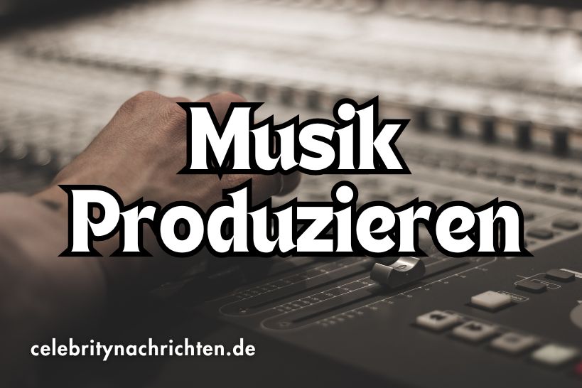 Musik Produzieren